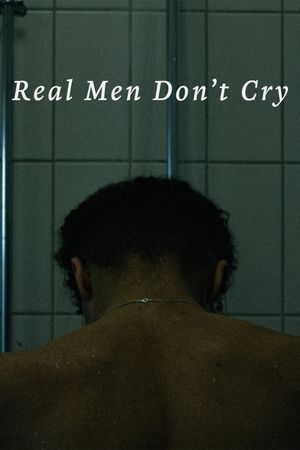 Real Men Don't Cry's poster