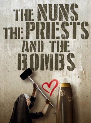 The Nuns, the Priests, and the Bombs's poster