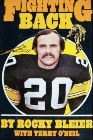 Fighting Back: The Story of Rocky Bleier's poster