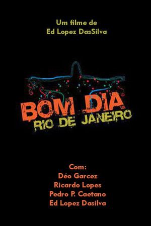 Bom dia, Rio de Janeiro's poster