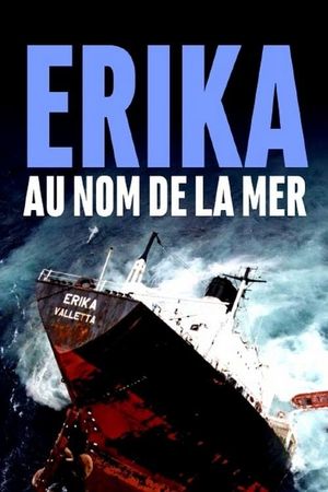 Erika, au nom de la mer's poster