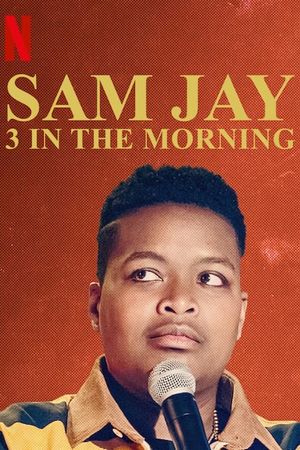 Sam Jay: 3 in the Morning's poster