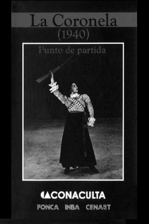 La Coronela (1940). Punto de partida's poster
