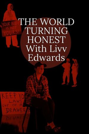 The World Turning Honest With Liv Edwards's poster