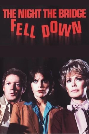 The Night the Bridge Fell Down's poster
