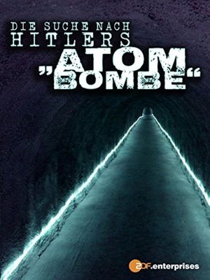 The Search for Hitlers Bomb's poster