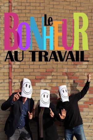 Le bonheur au travail's poster