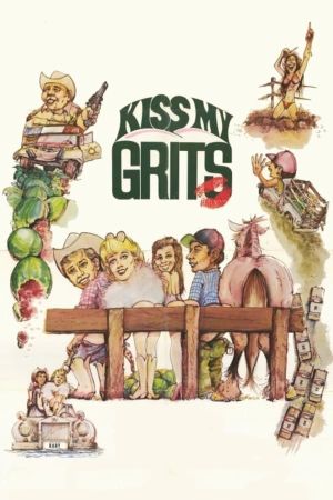 Kiss My Grits's poster