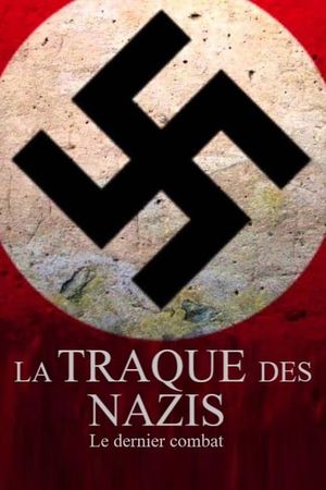 La traque des nazis - Le dernier combat's poster