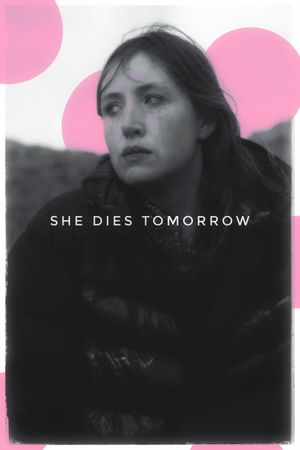 She Dies Tomorrow's poster