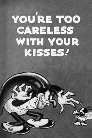 You're Too Careless with Your Kisses!'s poster