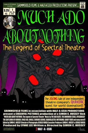 Much Ado About Nothing: The Legend of Spectral Theatre's poster