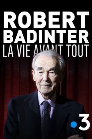 Robert Badinter, la vie avant tout's poster