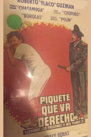 Piquete que va derecho's poster