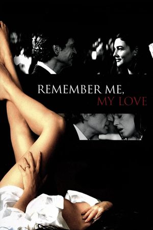Remember Me, My Love's poster