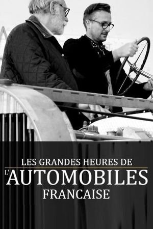 Les Grandes Heures de l'automobile française's poster