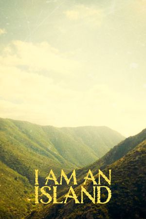 I Am An Island's poster