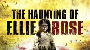 The Haunting of Ellie Rose's poster