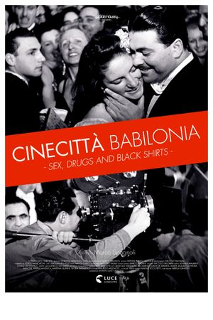 Cinecittà Babilonia: Sex, Drugs and Black Shirts's poster