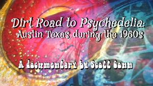 Dirt Road to Psychedelia: Austin Texas During the 1960s's poster