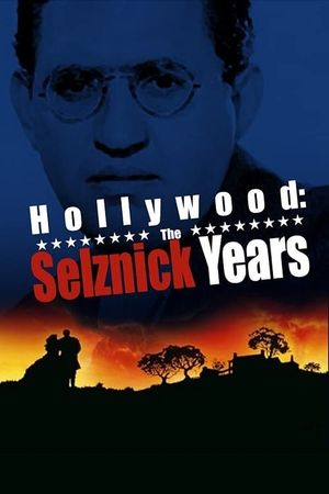 Hollywood: The Selznick Years's poster