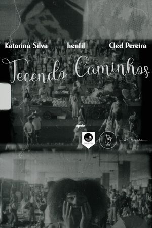 Tecendo Caminhos's poster