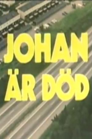 Johan är död's poster