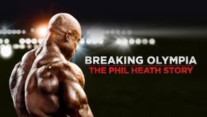 Breaking Olympia: The Phil Heath Story's poster