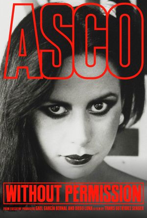 ASCO: Without Permission's poster