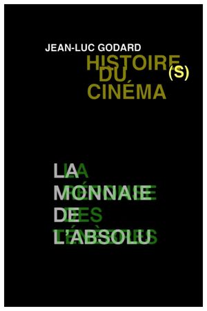 Histoire(s) du Cinéma 3a: The Coin of the Absolute's poster