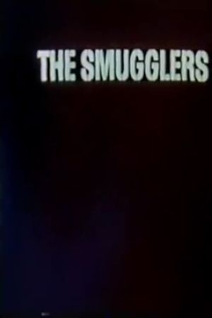 The Smugglers's poster