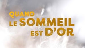 Quand le sommeil est d'or's poster