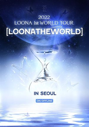 LOONA 1st World Tour : [LOONATHEWORLD] In Seoul Day2's poster