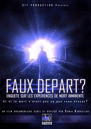 Faux Départ ? Enquête sur les Expériences de Mort Imminente's poster