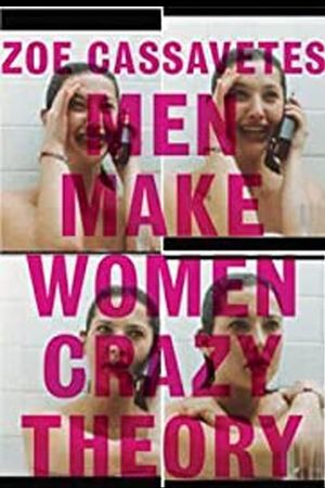 Men Make Women Crazy Theory's poster