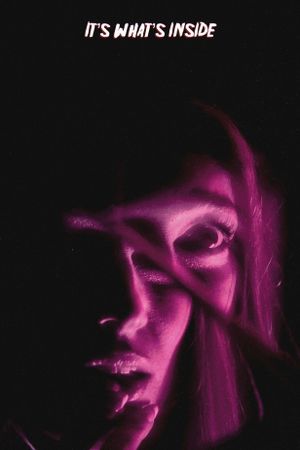 It's What's Inside's poster