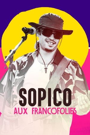 Sopico aux Francofolies 2022's poster