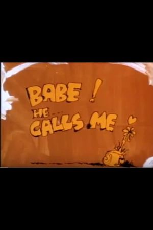 Babe, He Calls Me's poster