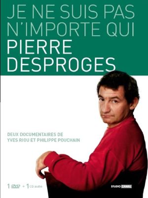 Pierre Desproges: Je ne suis pas n'importe qui...'s poster