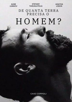 De Quanta Terra Precisa Um Homem?'s poster