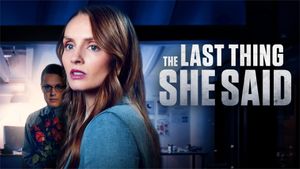 The Last Thing She Said's poster