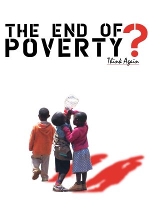The End of Poverty?'s poster