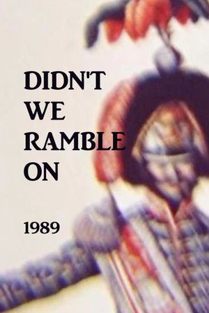 Didn't We Ramble On's poster image
