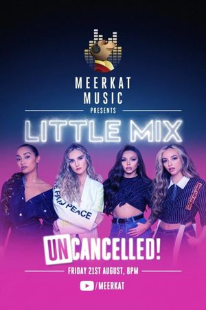 Little Mix: UNcancelled!'s poster