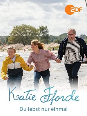 Katie Fforde - Du lebst nur einmal's poster