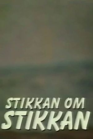 Stikkan om Stikkan's poster