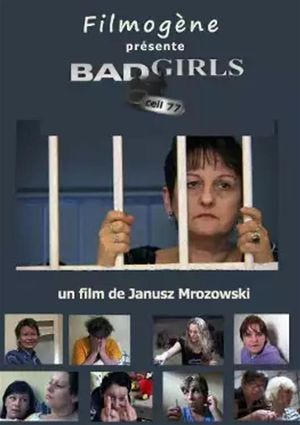 Bad Girls. Cela 77's poster image