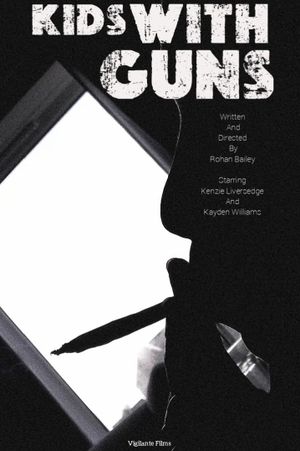 Kids With Guns's poster