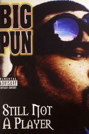 Big Pun: Still Not a Player's poster
