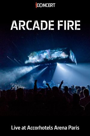 Arcade Fire - AccorHotels Arena's poster